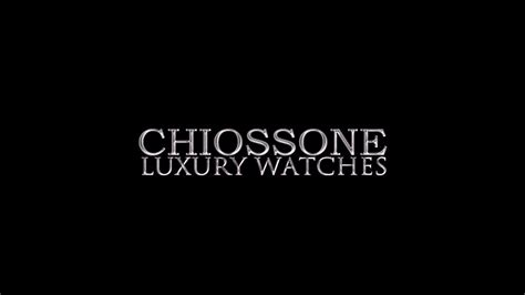 Chiossone Luxury Watches.